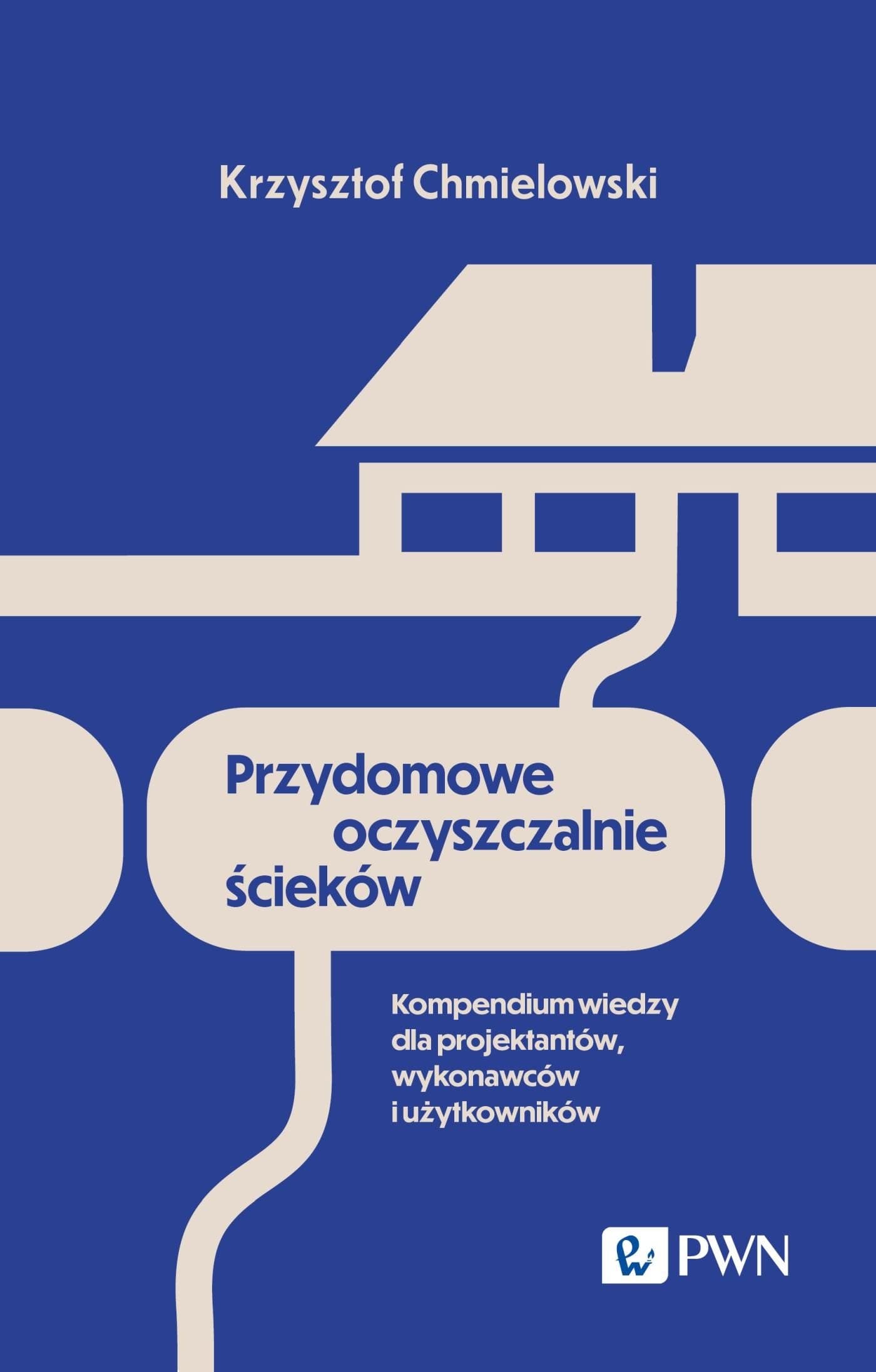 Przydomowe oczyszczalnie ścieków - kompendium wiedzy