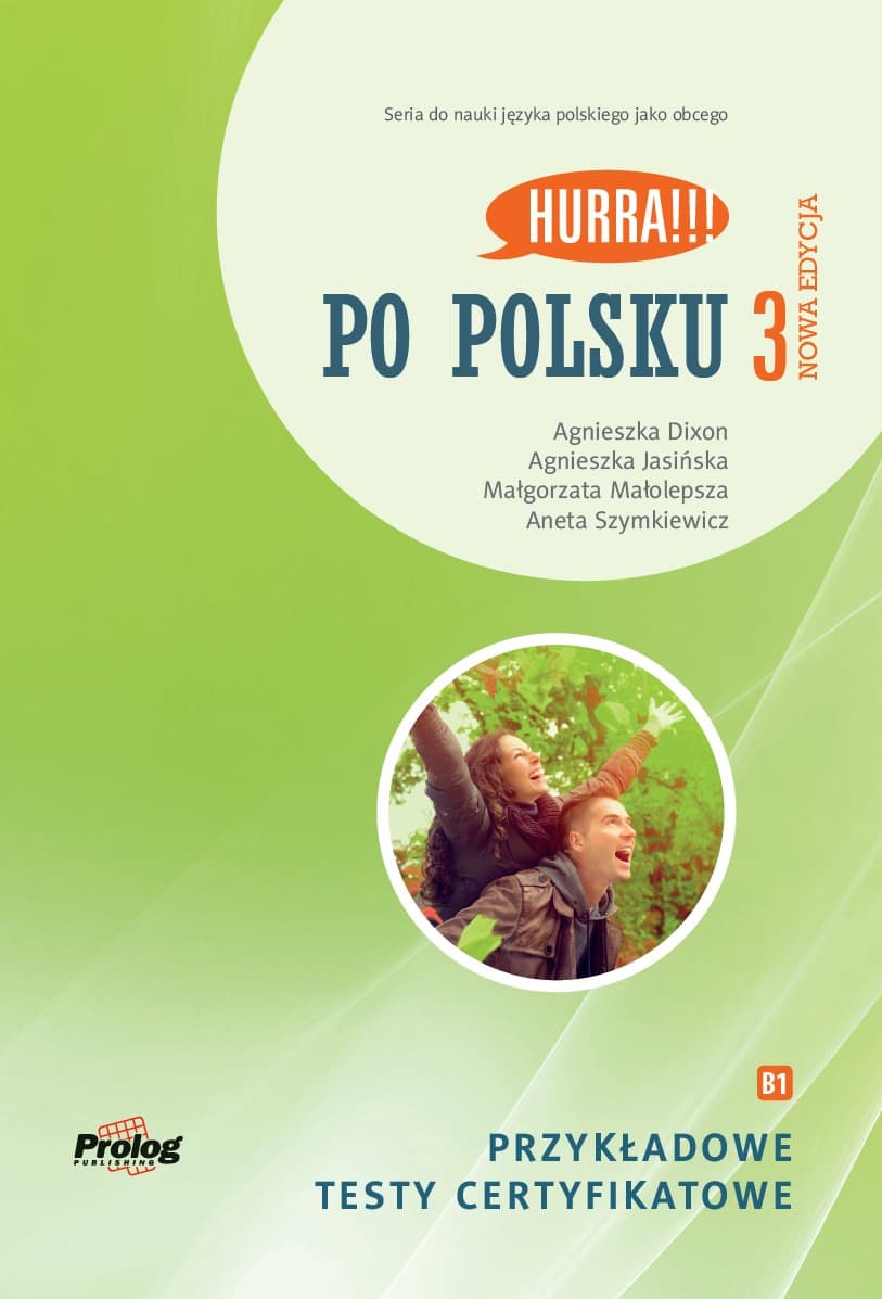 Przykładowe testy certyfikatowe Hurra Po Polsku 3 poziom B1
