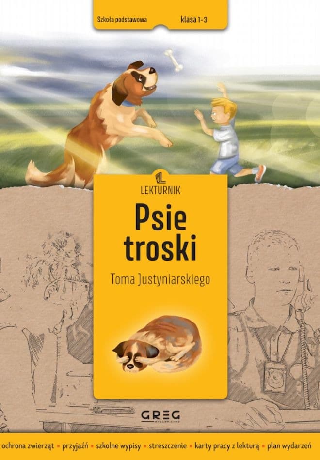 Psie troski - lekturnik - wypisy szkolne - Zespół redakcyjny Wydawnictwa Greg