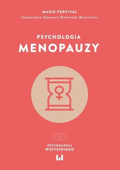 Psychologia menopauzy Marie Percival 168 stron