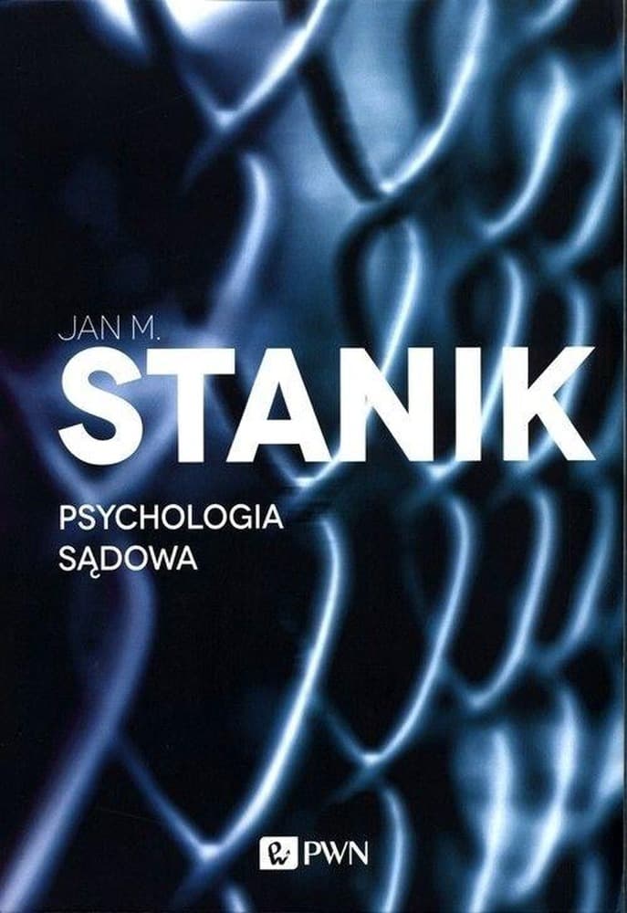 Psychologia sądowa - kompleksowy przewodnik po zagadnieniach prawnych