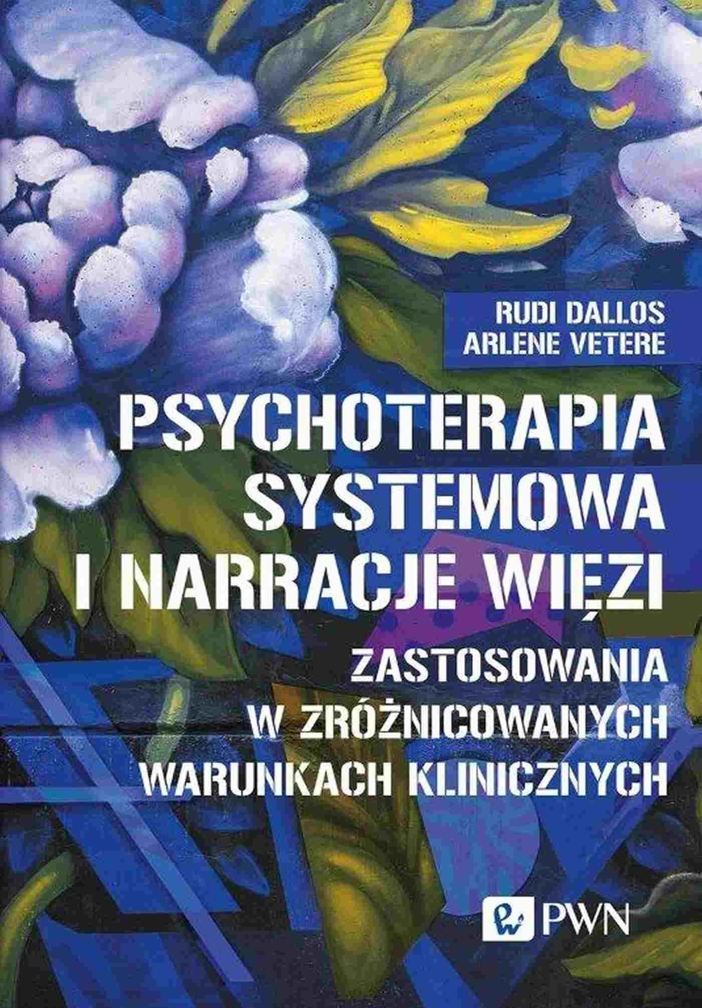 Psychoterapia systemowa i narracje więzi