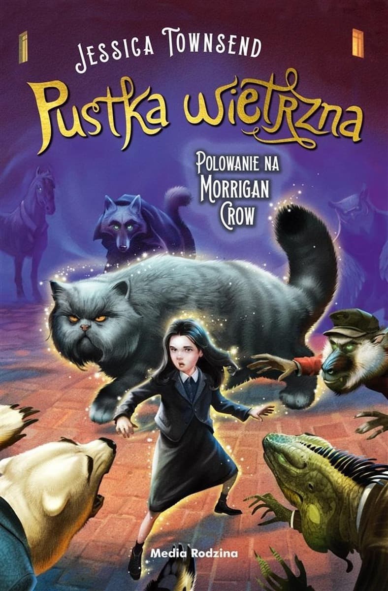 Pustka wietrzna. Polowanie na Morrigan Crow. Nevermoor. Tom 3 wydanie 2022