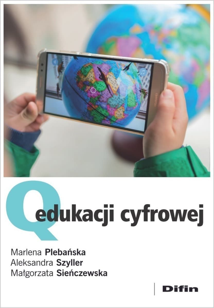 Q edukacji cyfrowej analiza wykorzystania technologii w edukacji