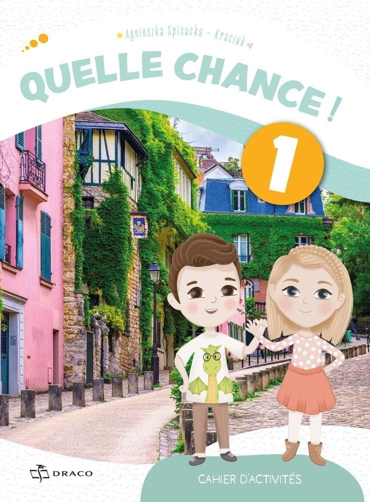 Quelle chance! Zeszyt ćwiczeń do języka francuskiego dla dzieci