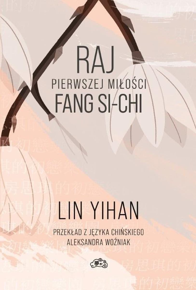 Raj pierwszej miłości Fang Si-chi - Lin Yihan