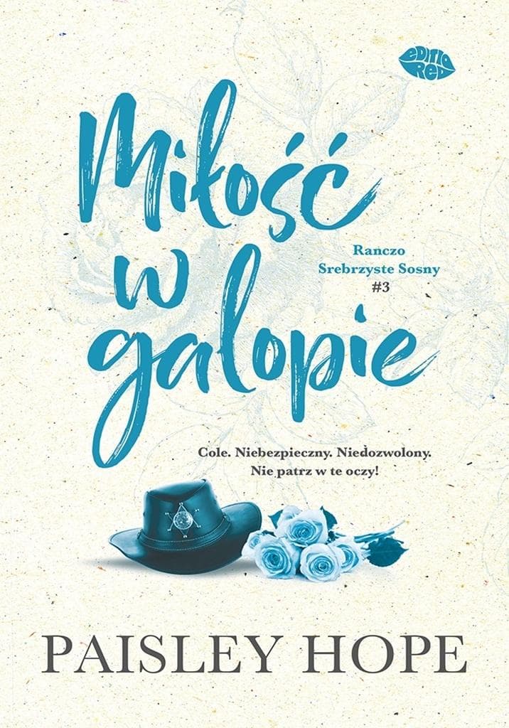 Ranczo Srebrzyste Sosny Tom 3 Miłość w galopie Paisley Hope