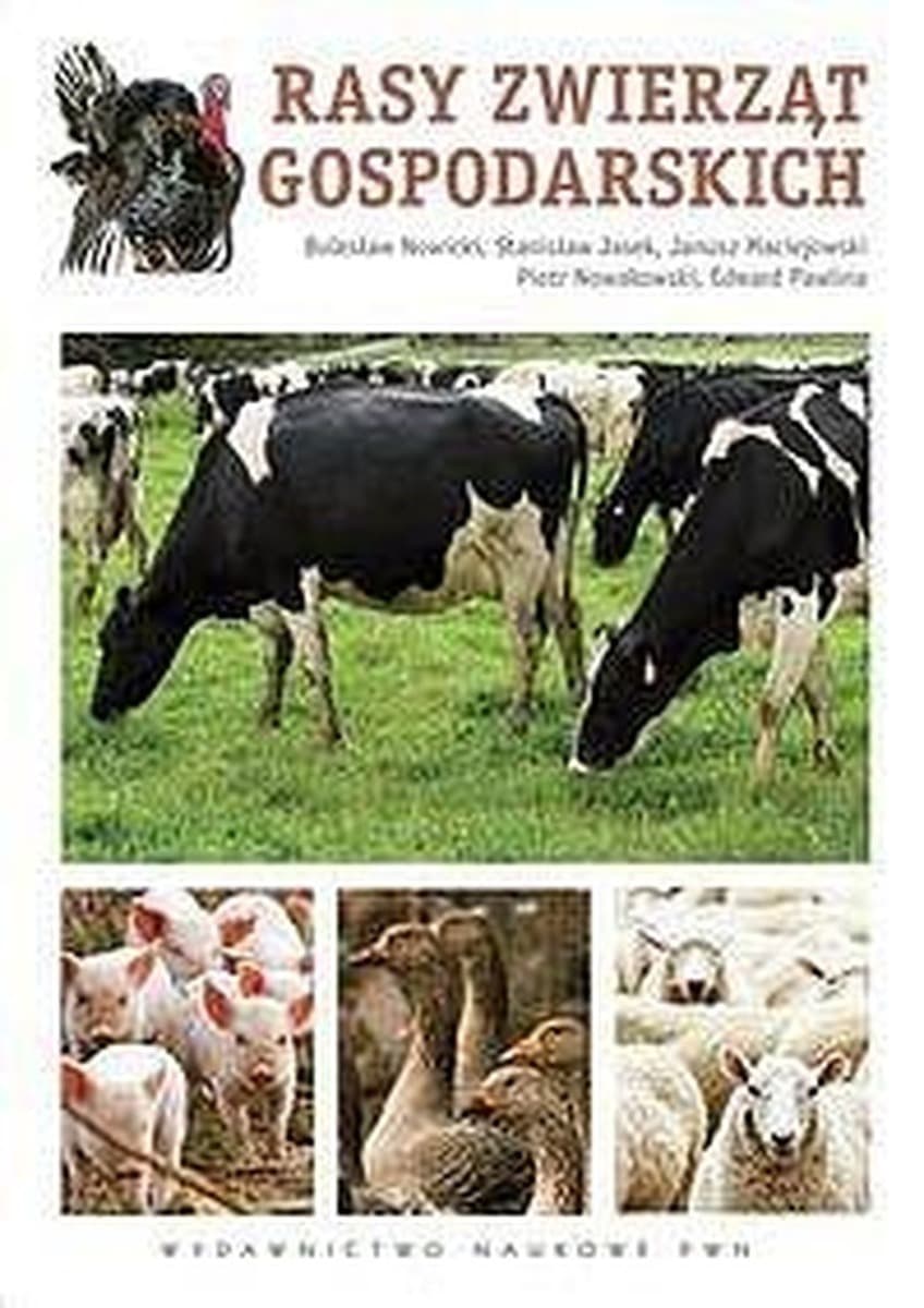 Rasy zwierząt gospodarskich - encyklopedia hodowcy i miłośnika