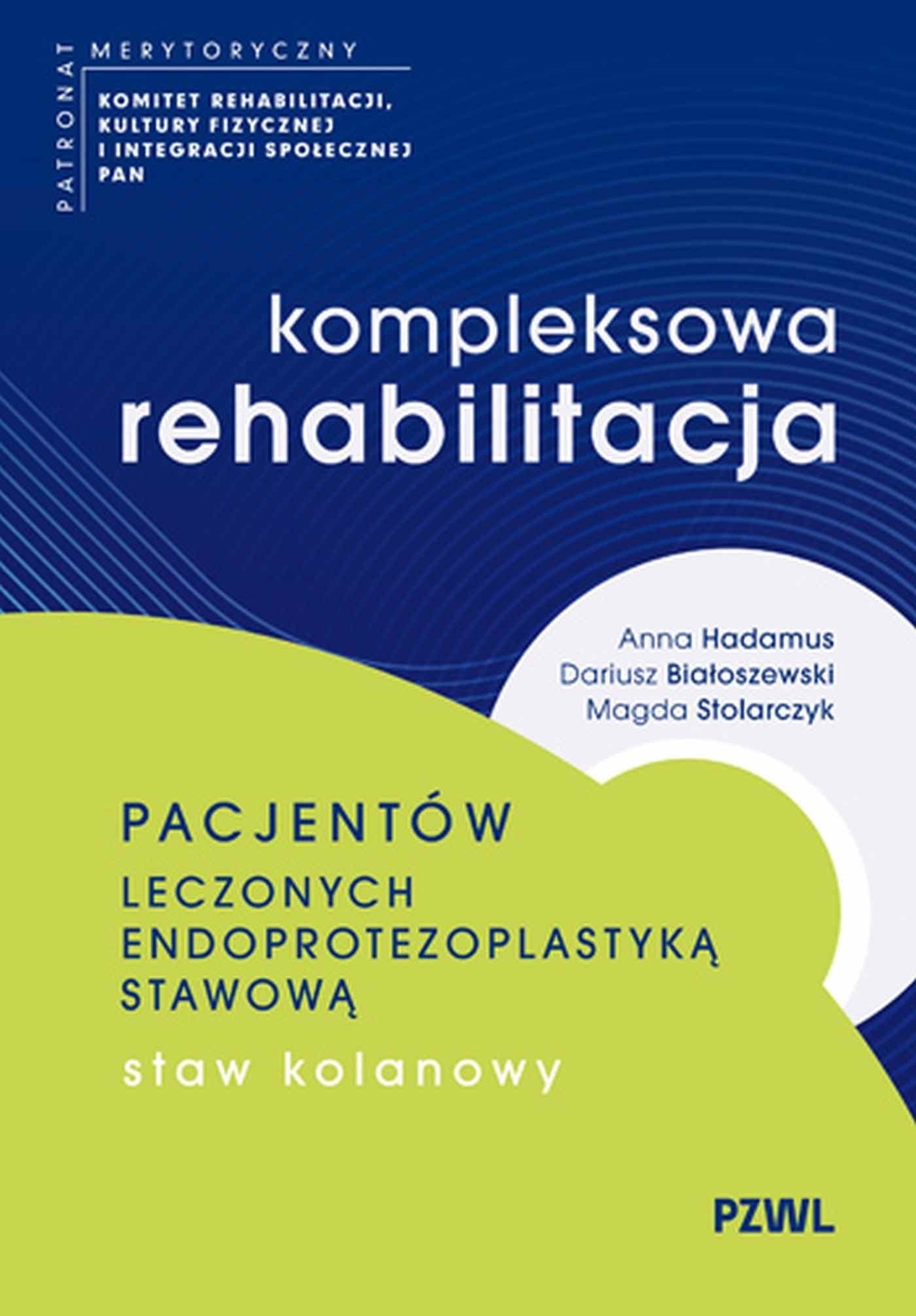 Rehabilitacja pacjentów po endoprotezoplastyce. Staw kolanowy