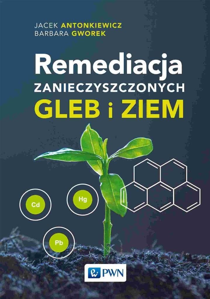 Remediacja zanieczyszczonych gleb i ziem - podręcznik