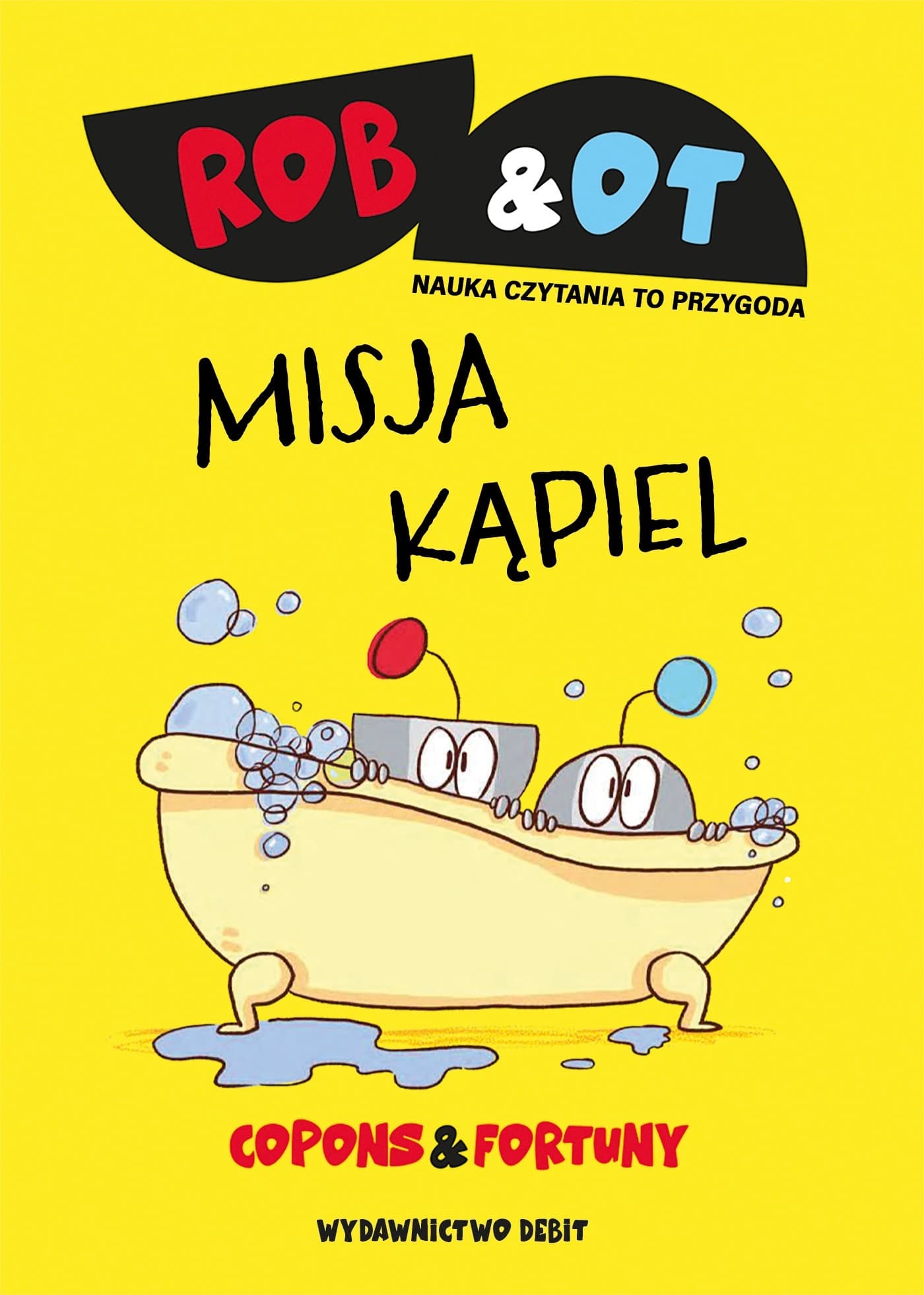 Rob & Ot. Misja Kąpiel