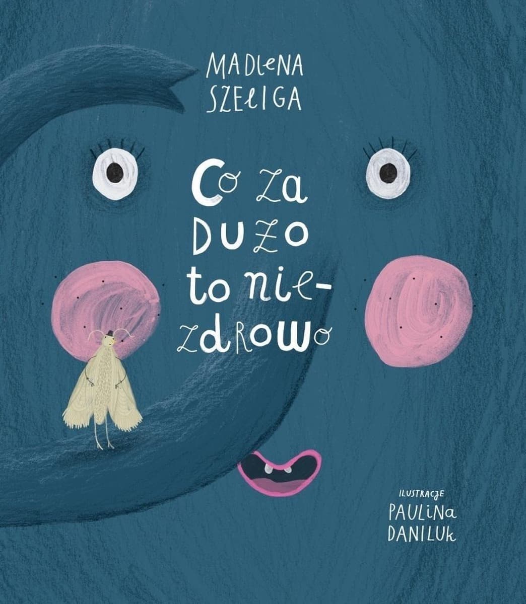 Robale T.3 Co za dużo, to niezdrowo - Madlena Szeliga, Paulina Daniluk