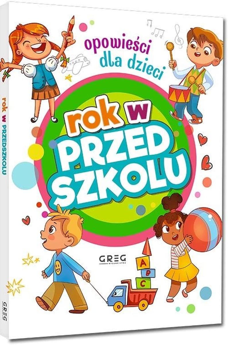 Rok w Przedszkolu Opowieści dla Dzieci - Wydawnictwo Greg