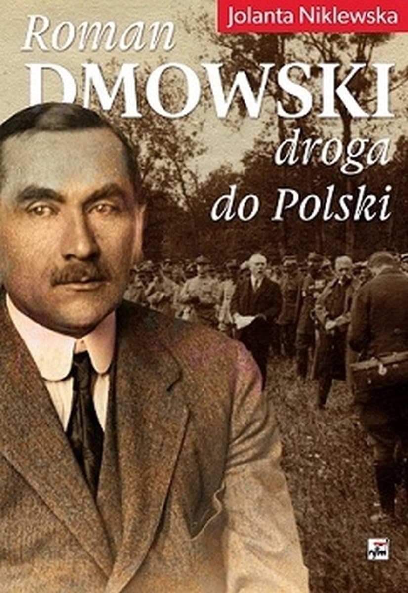 Roman Dmowski Droga do Polski wydanie 2
