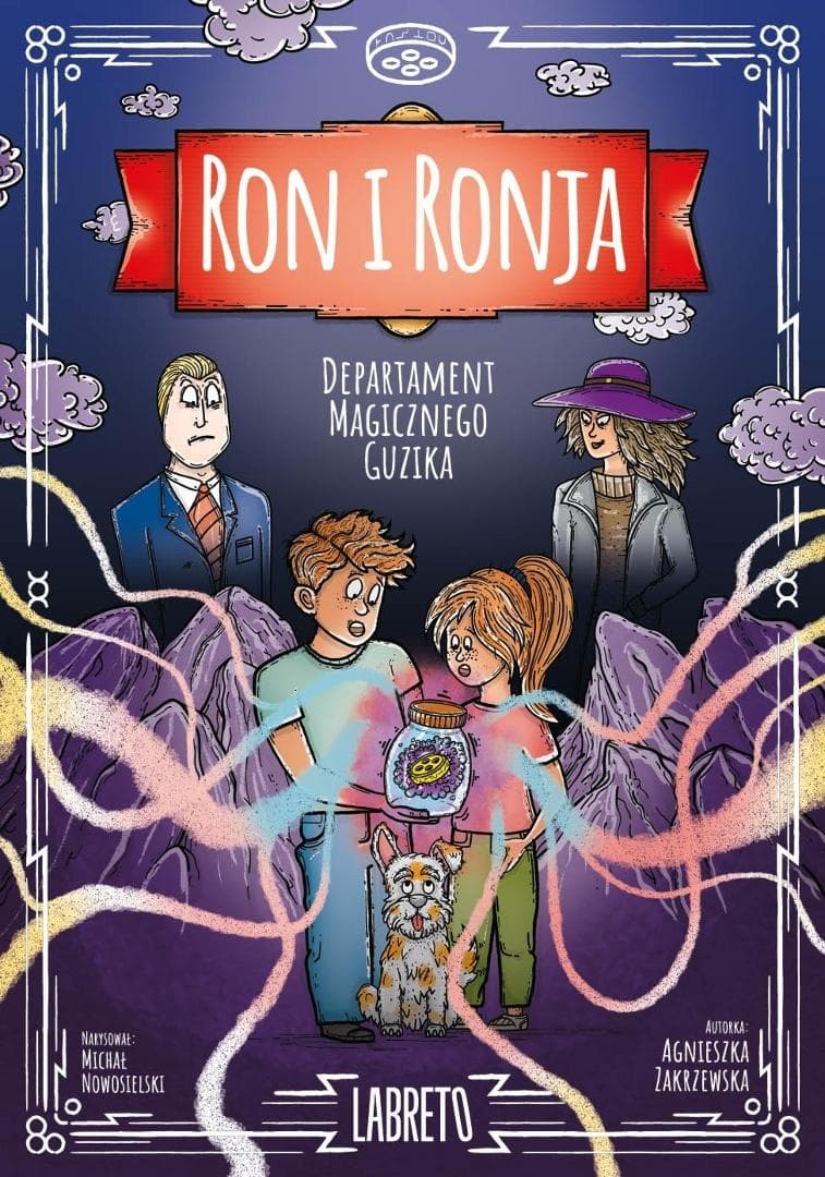 Ron i Ronja T.1 Departament magicznego guzika - książka dla młodzieży