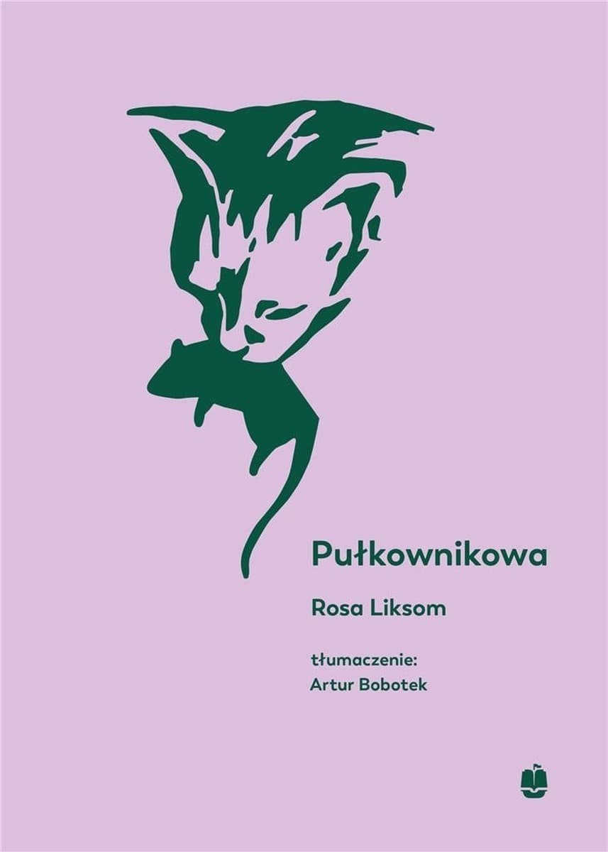 Rosa Liksom Pułkownikowa powieść o Finlandii