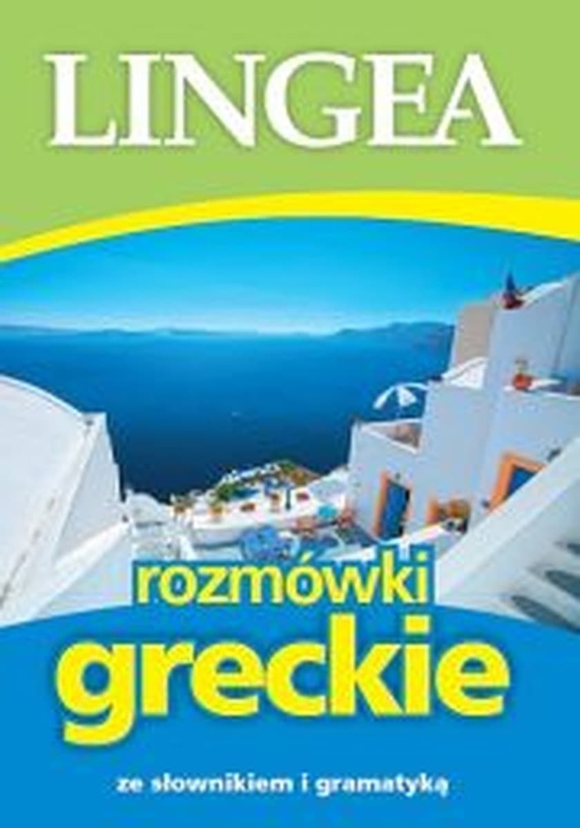 Rozmówki greckie ze słownikiem i gramatyką, wydanie 4