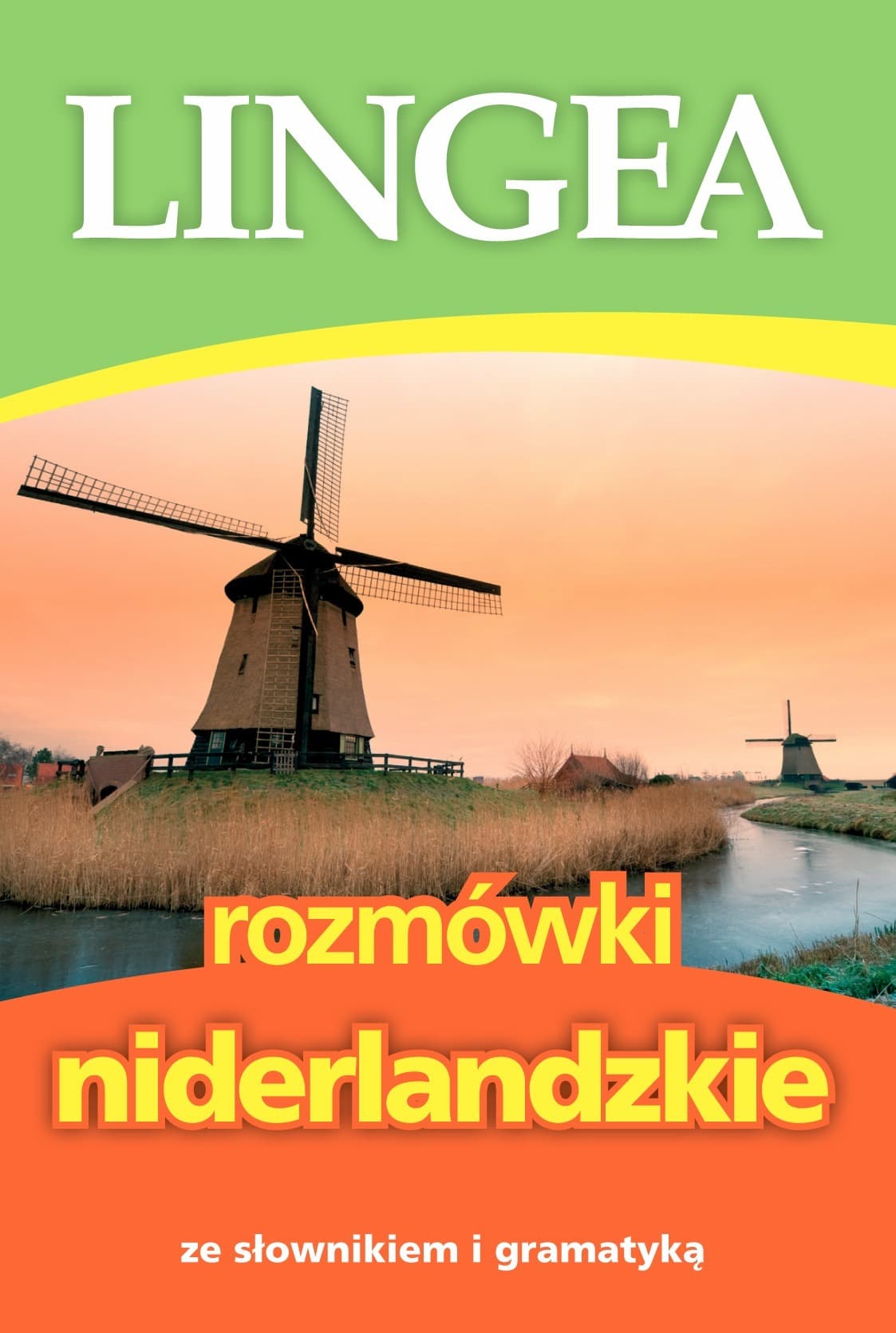 Rozmówki niderlandzkie - ze słownikiem i gramatyką, wydanie 5