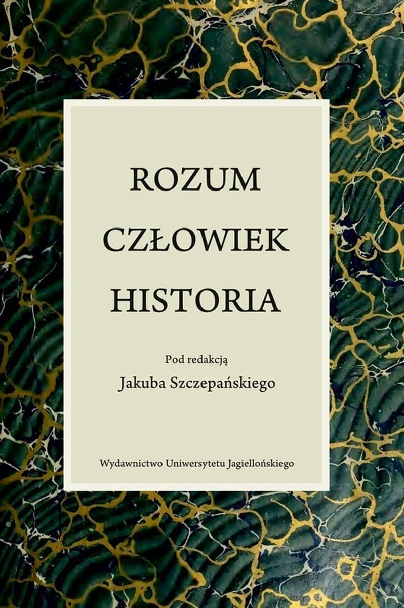 Rozum Człowiek Historia - publikacja filozoficzna o Oświeceniu
