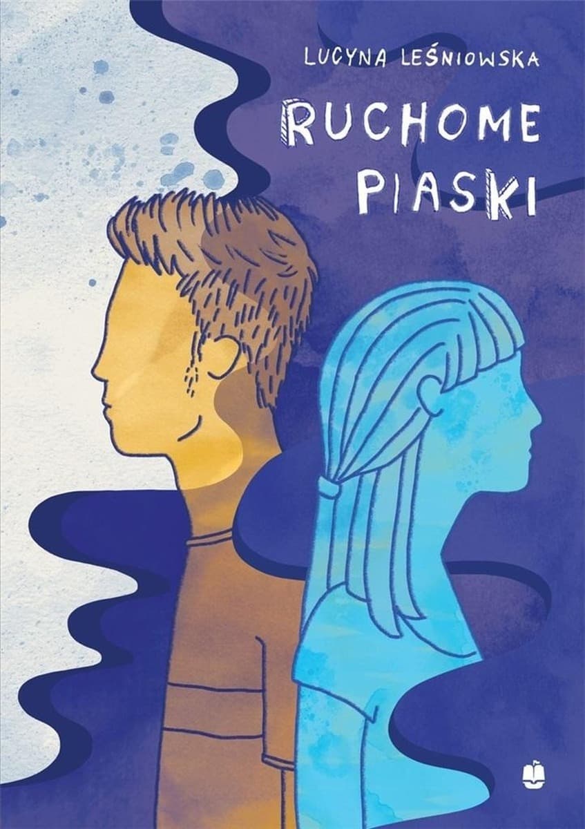 Ruchome piaski - powieść obyczajowa Lucyny Leśniowskiej