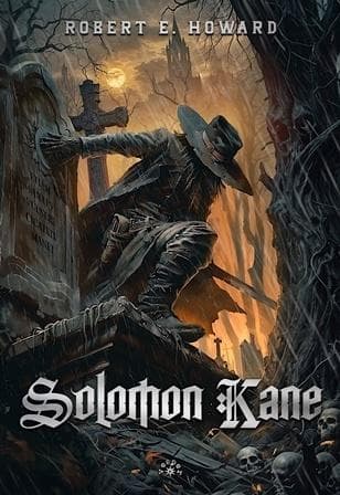 Solomon Kane - Purytanin Zemsty Roberta E. Howarda