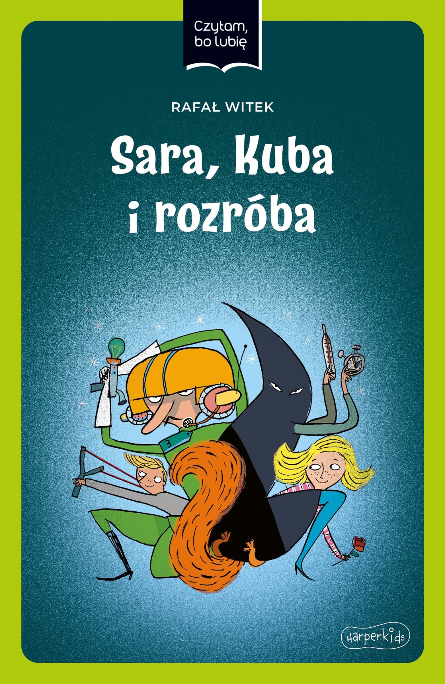 Sara, Kuba i rozróba - Rafał Witek, Daniel de Latour