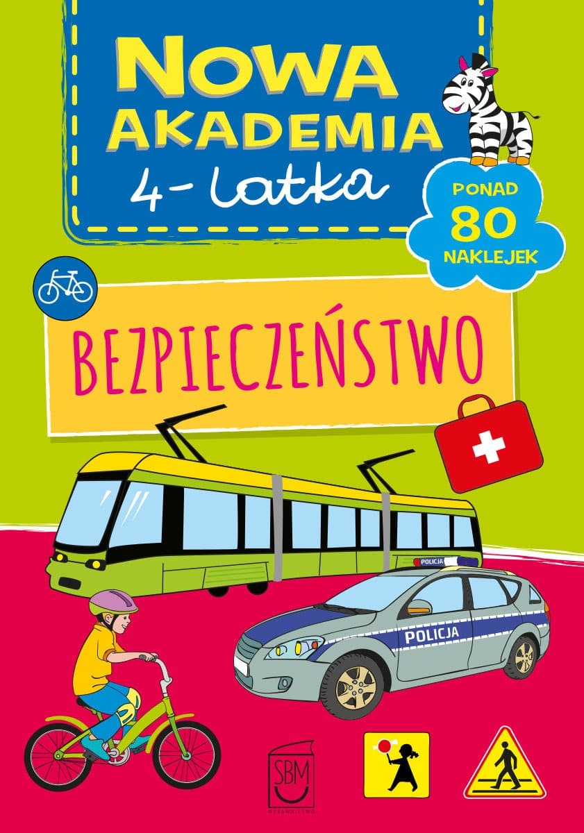 SBM Bezpieczeństwo. Nowa akademia 4-latka: Ćwiczenia i zabawy dla przedszkolaków
