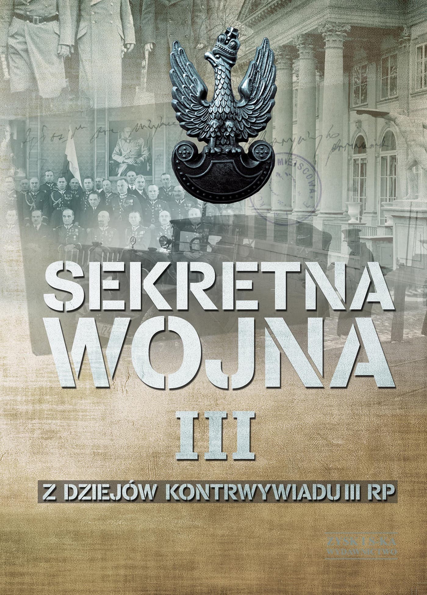 Sekretna wojna: Z dziejów kontrwywiadu III RP