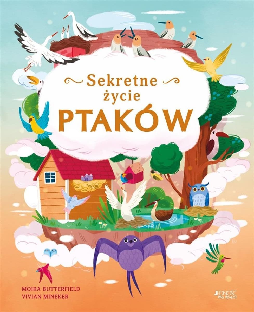 Sekretne życie ptaków - Moira Butterfield, Vivian Mineker, Sławomir Stodu