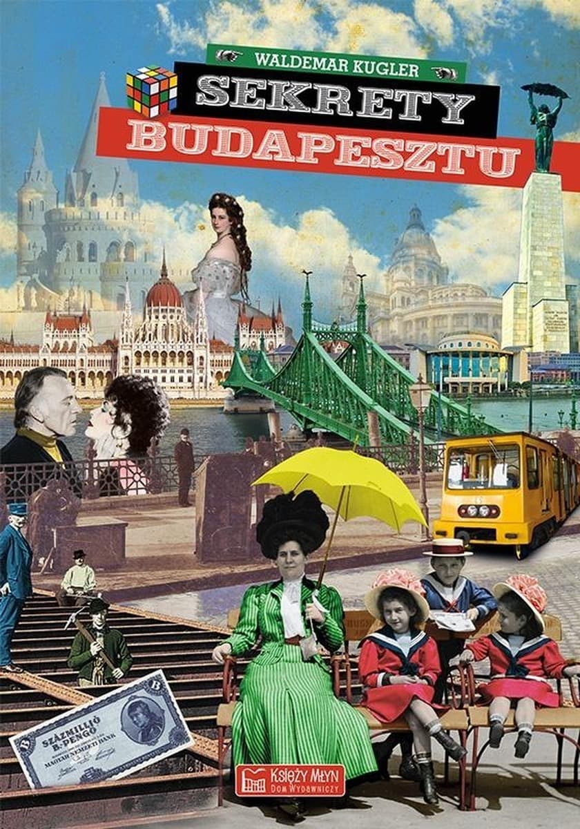 Sekrety Budapesztu - fascynująca podróż po węgierskiej stolicy