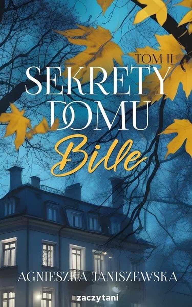 Sekrety domu Bille tom 2 powieść Agnieszki Janiszewskiej