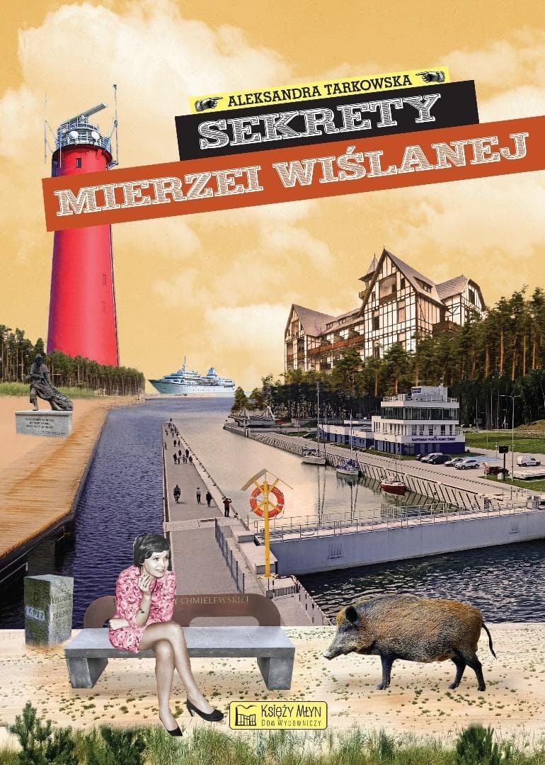 Sekrety Mierzei Wiślanej - Aleksandra Tarkowska książka 152 strony