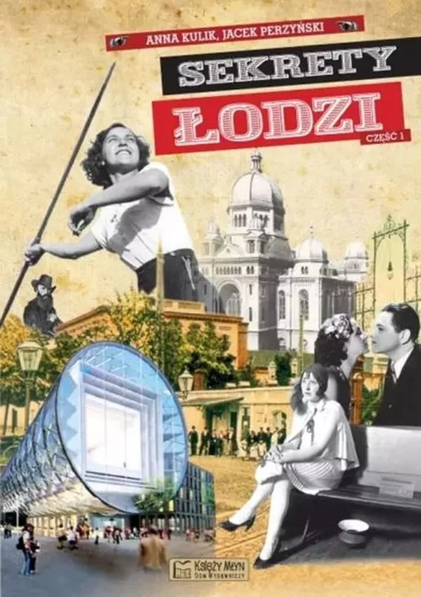 Sekrety Łodzi Cz.1 - Historia Łodzi