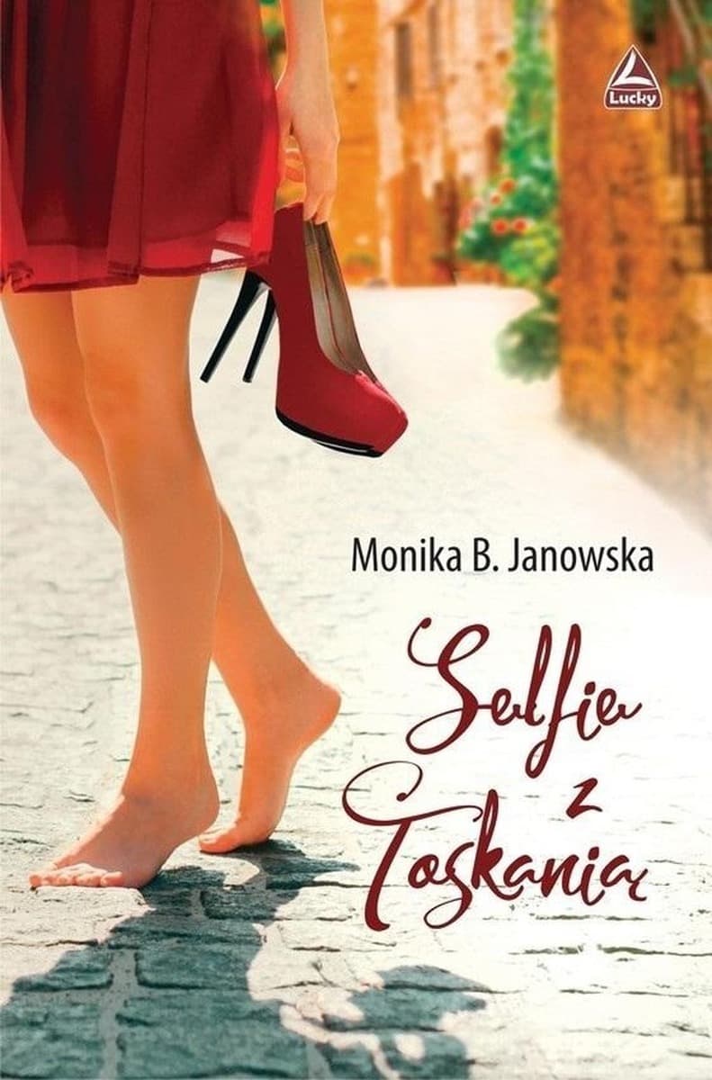 Selfie z Toskanią - powieść obyczajowa