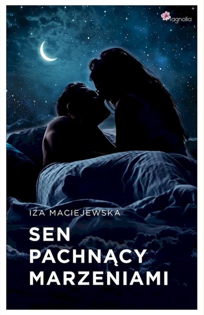 Sen pachnący marzeniami