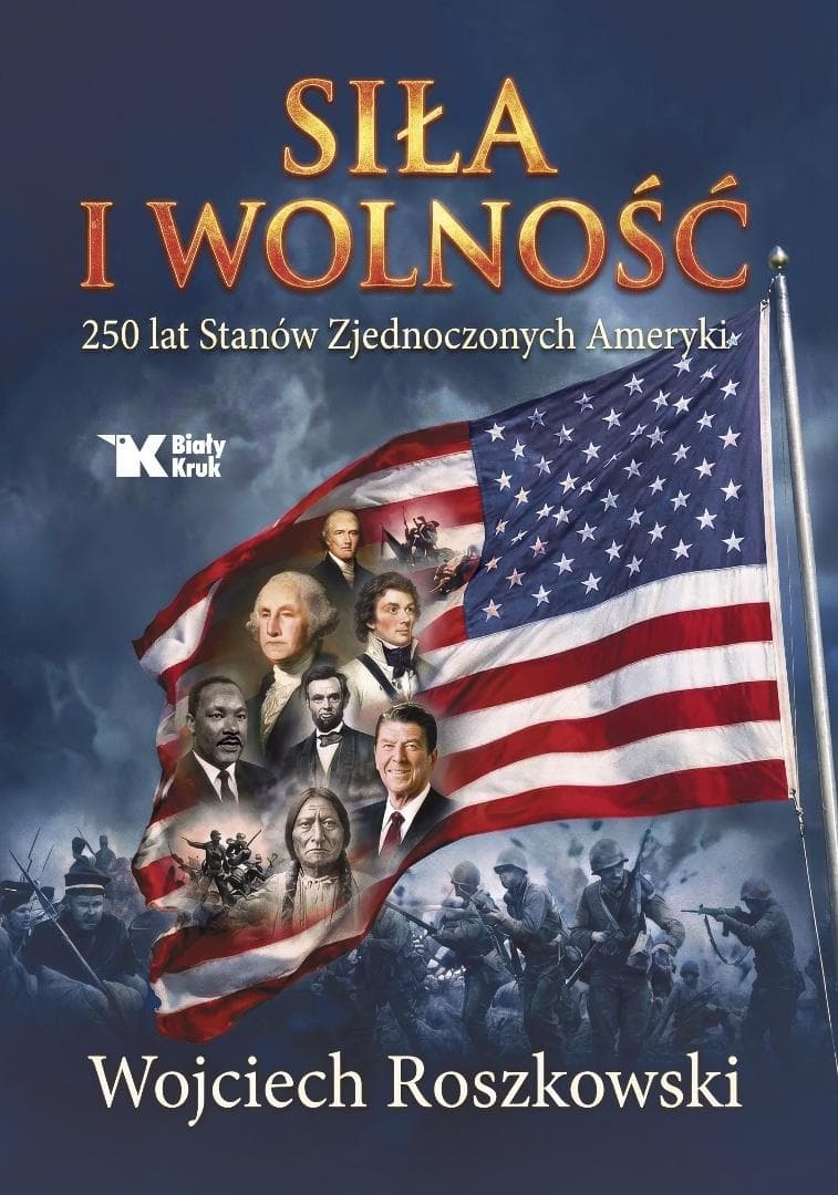 Siła i wolność. 250 lat Stanów Zjednoczonych - książka