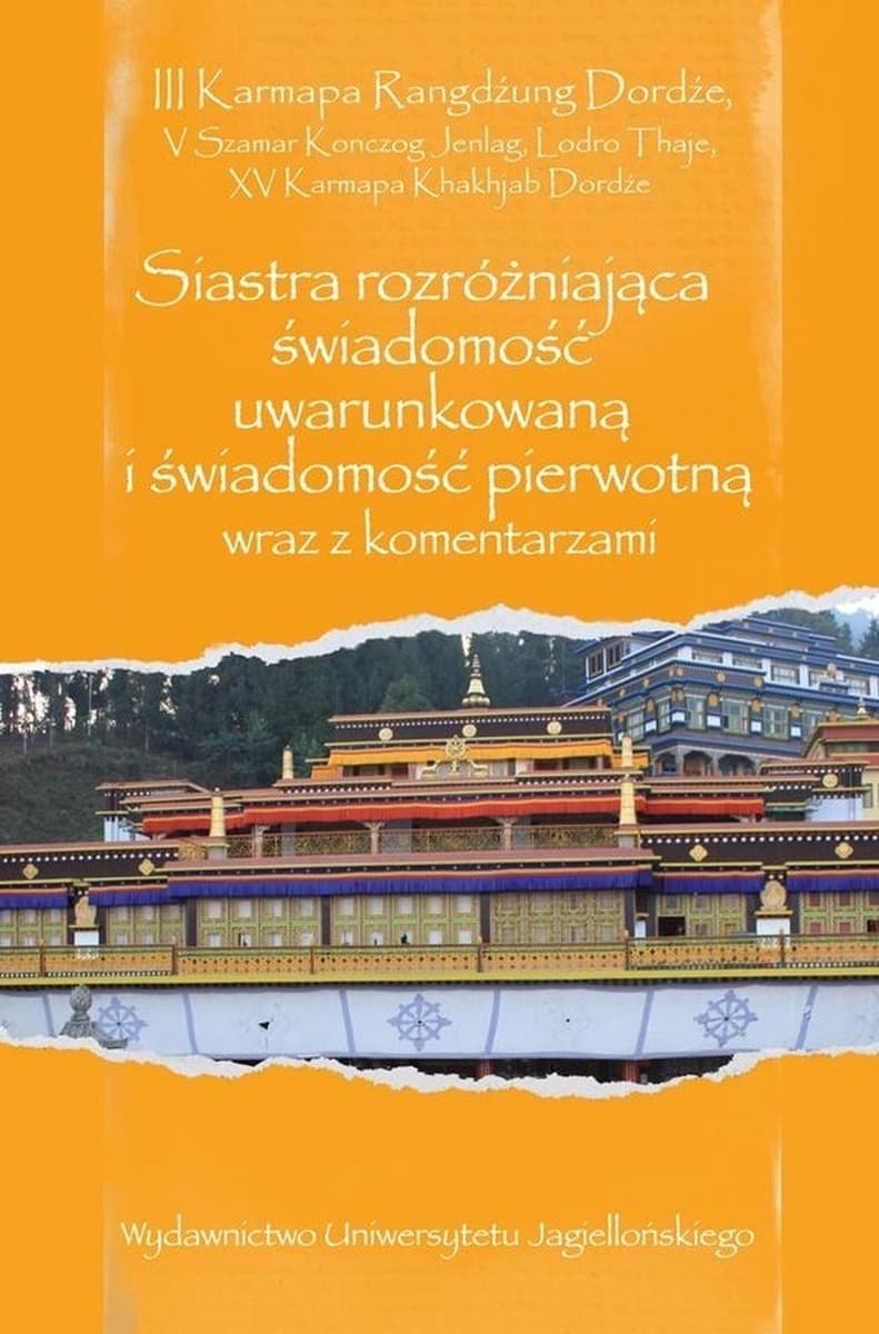 Siastra rozróżniająca świadomość uwarunkowaną i pierwotną z komentarzami - autor