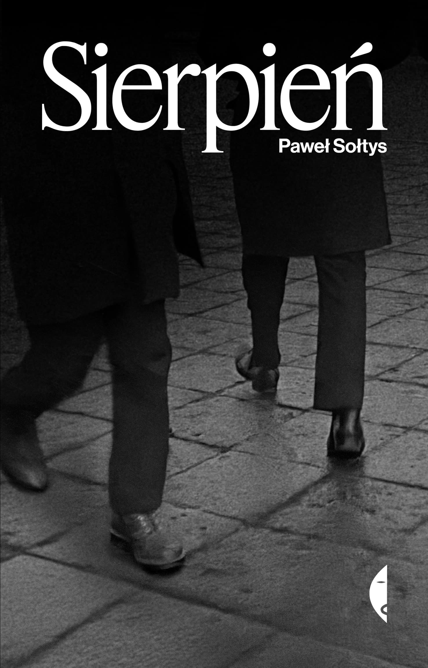 Sierpień Paweł Sołtys - melancholijna proza o Warszawie
