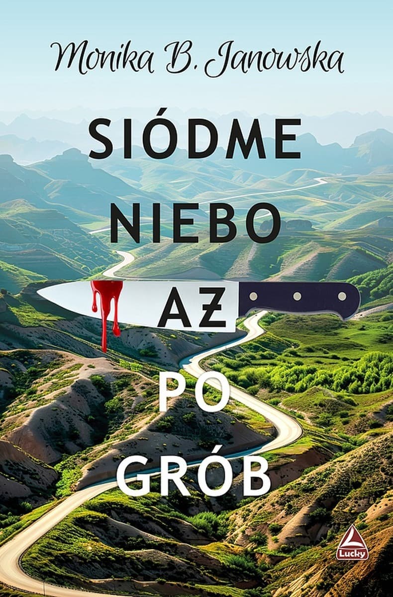 Siódme niebo aż po grób - Powieść obyczajowa
