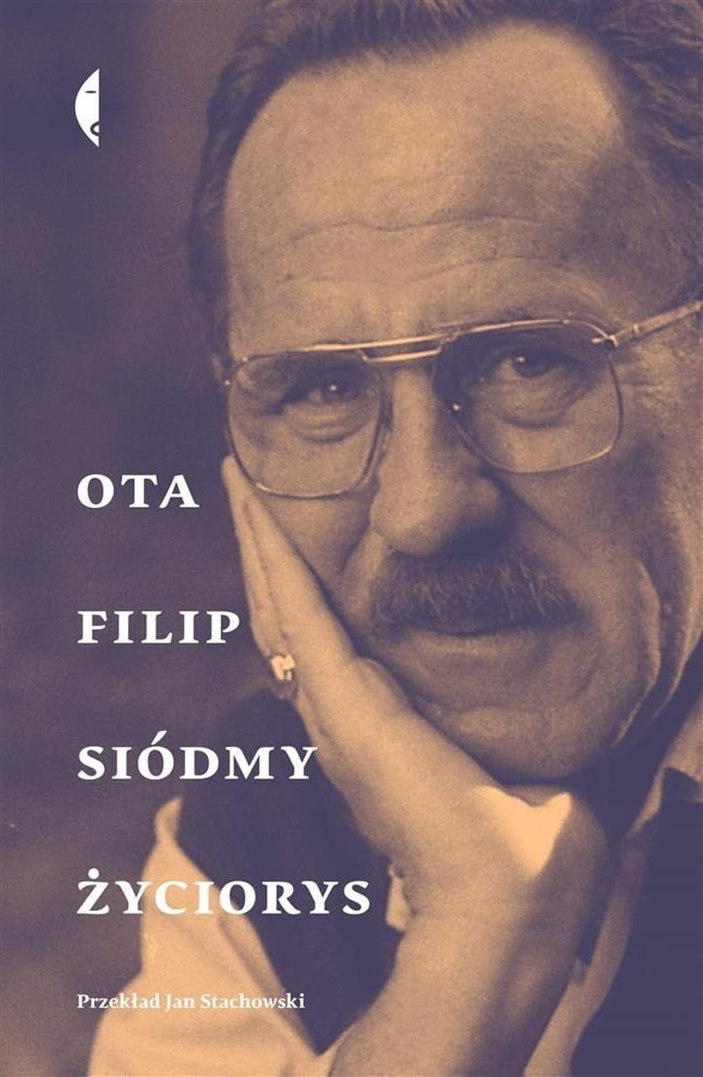 Siódmy życiorys Oty Filipa. Powieść autobiograficzna