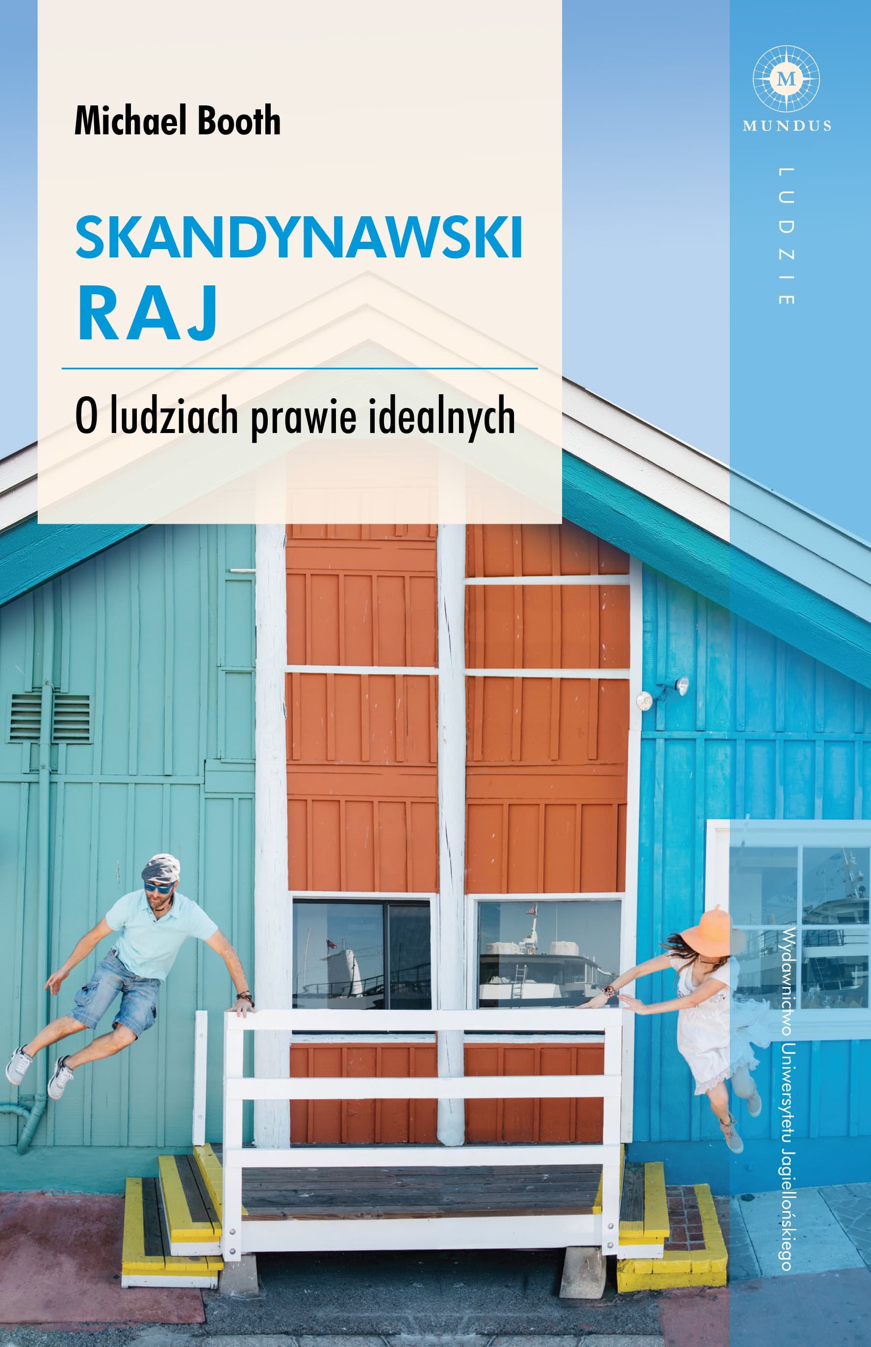 Skandynawski raj. O ludziach prawie idealnych