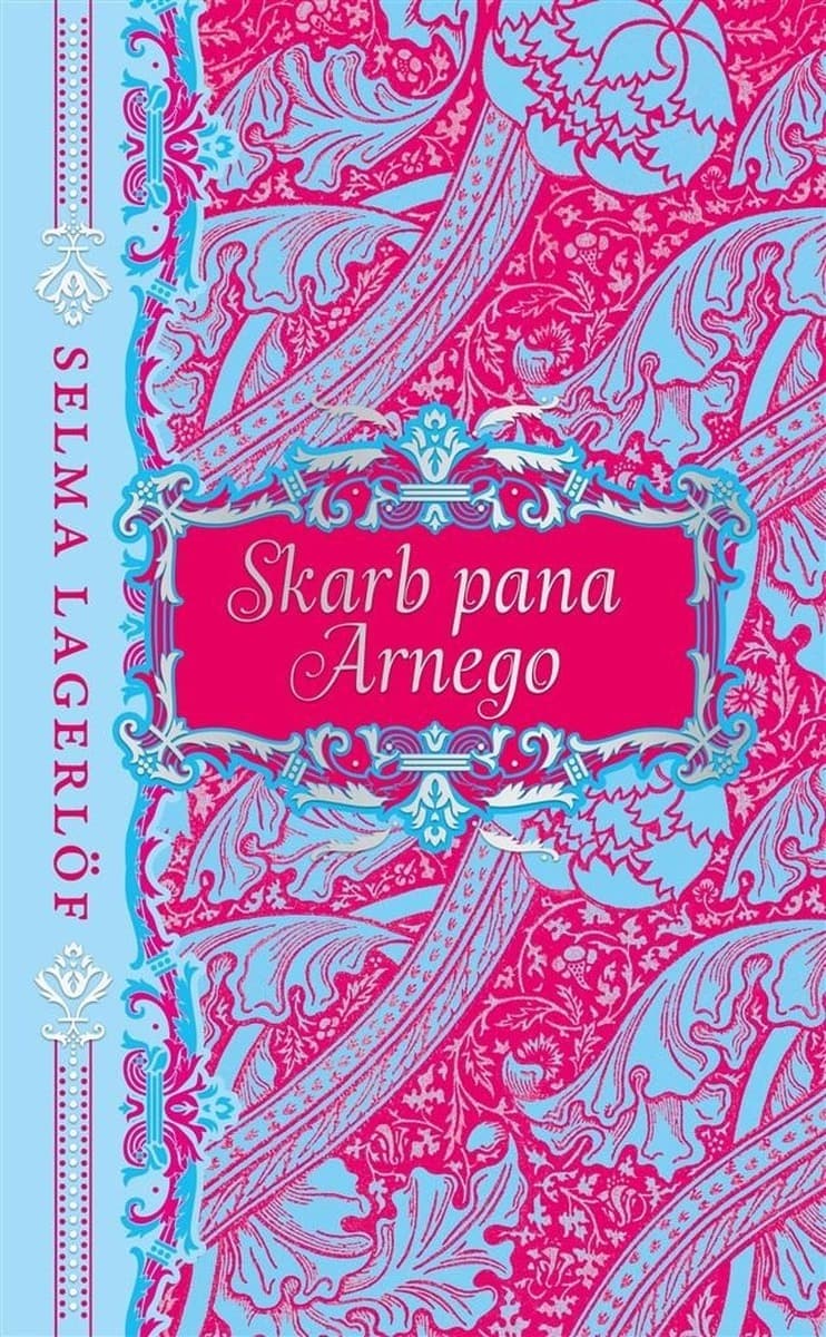 Skarb pana Arnego - powieść Selmy Lagerlöf