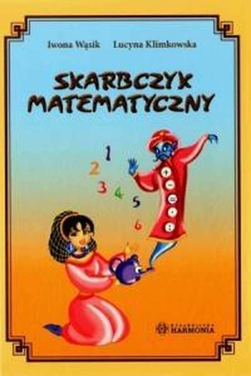 Skarbczyk matematyczny Harmonia - ćwiczenia dla klas 1-3