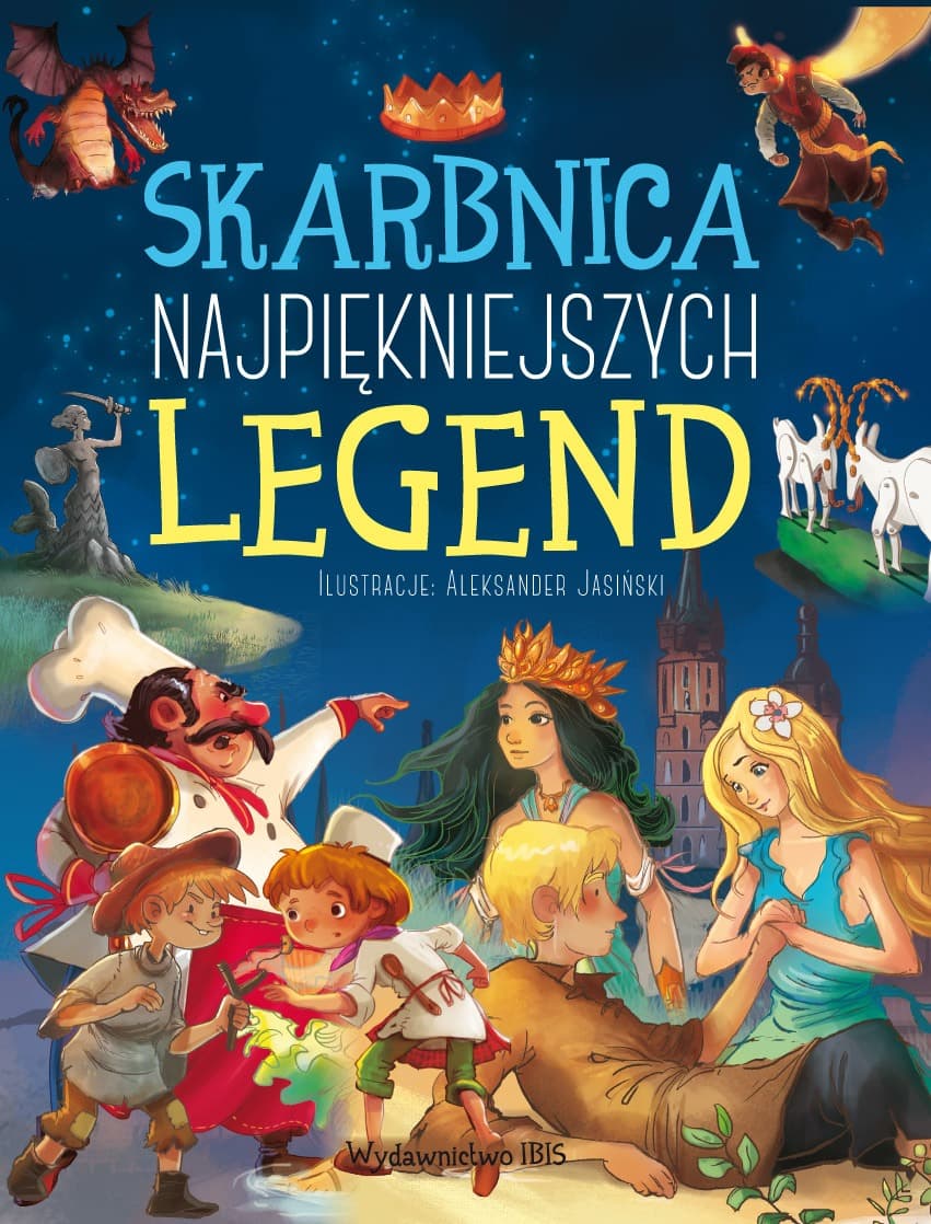 Skarbnica najpiękniejszych legend - ilustrowana książka dla dzieci