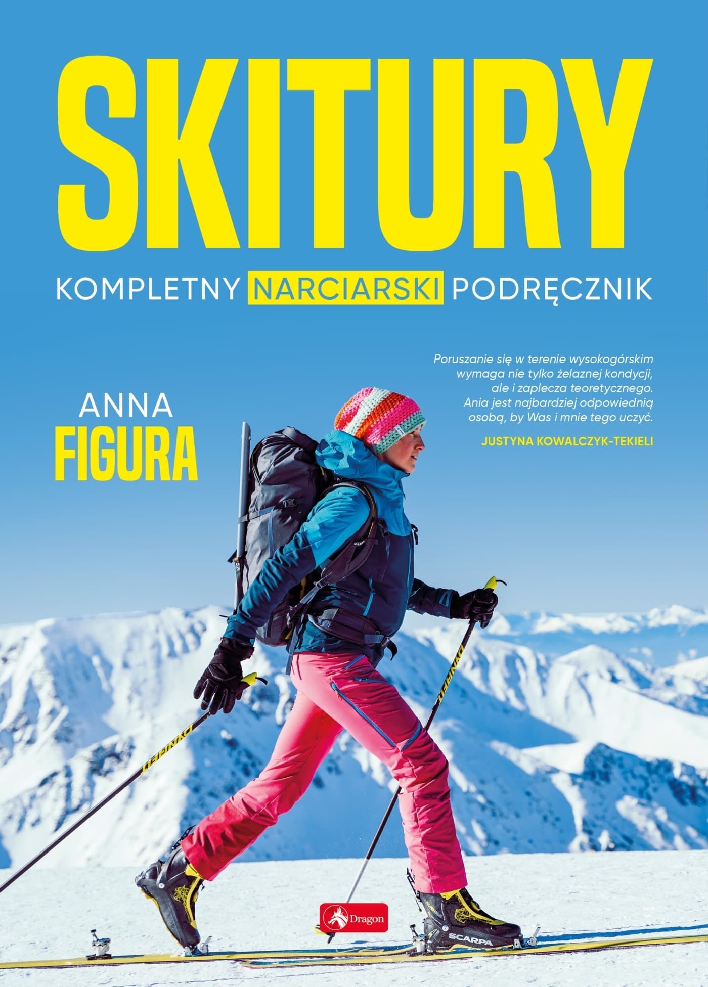 Skitury. Kompletny narciarski podręcznik Anny Figury