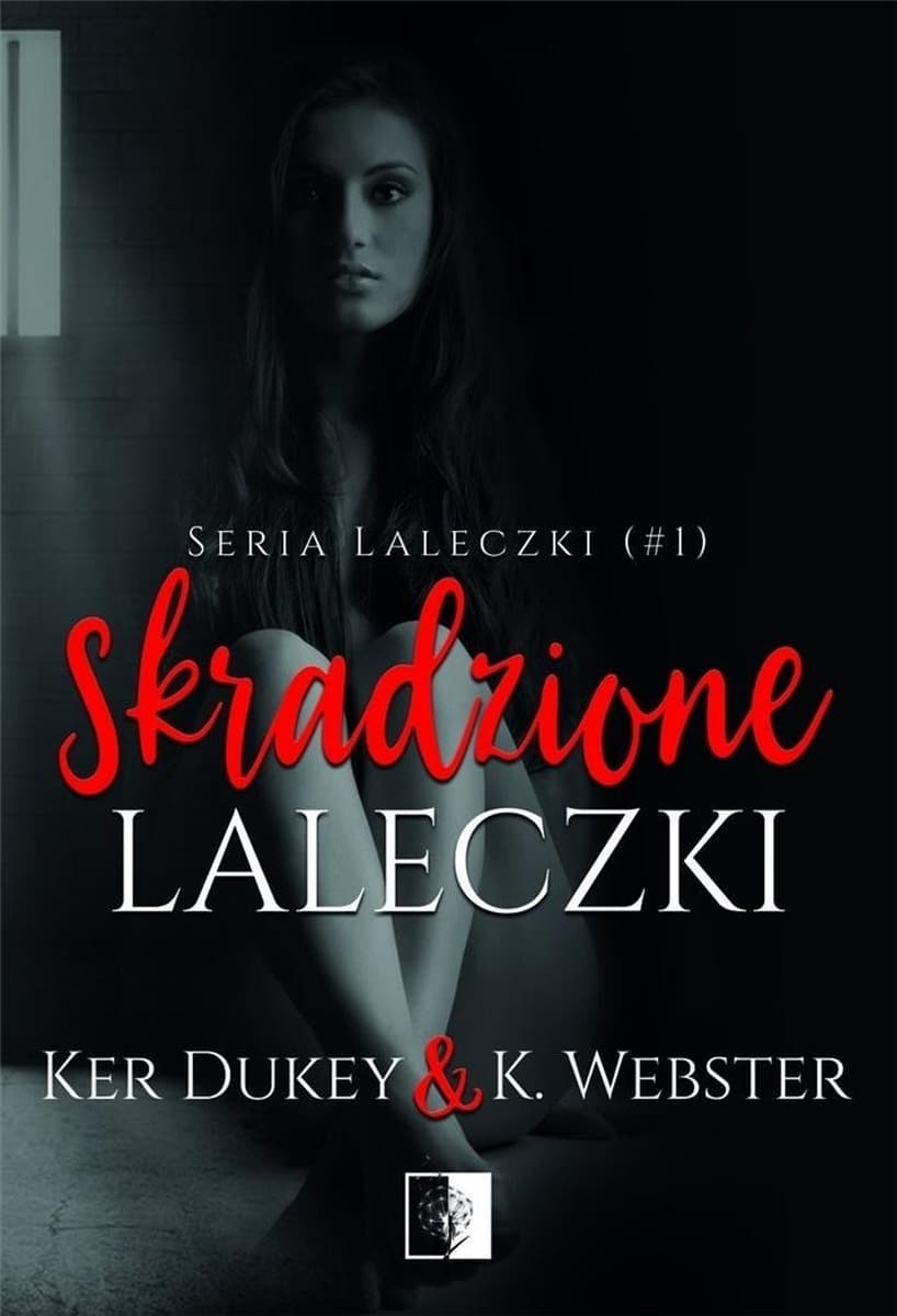 Skradzione laleczki. Tom 1 - Detektywistyczny thriller o porwaniu