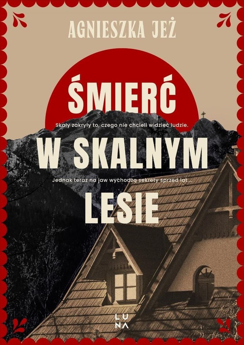 Śmierć w skalnym lesie - powieść Agnieszki Jeż