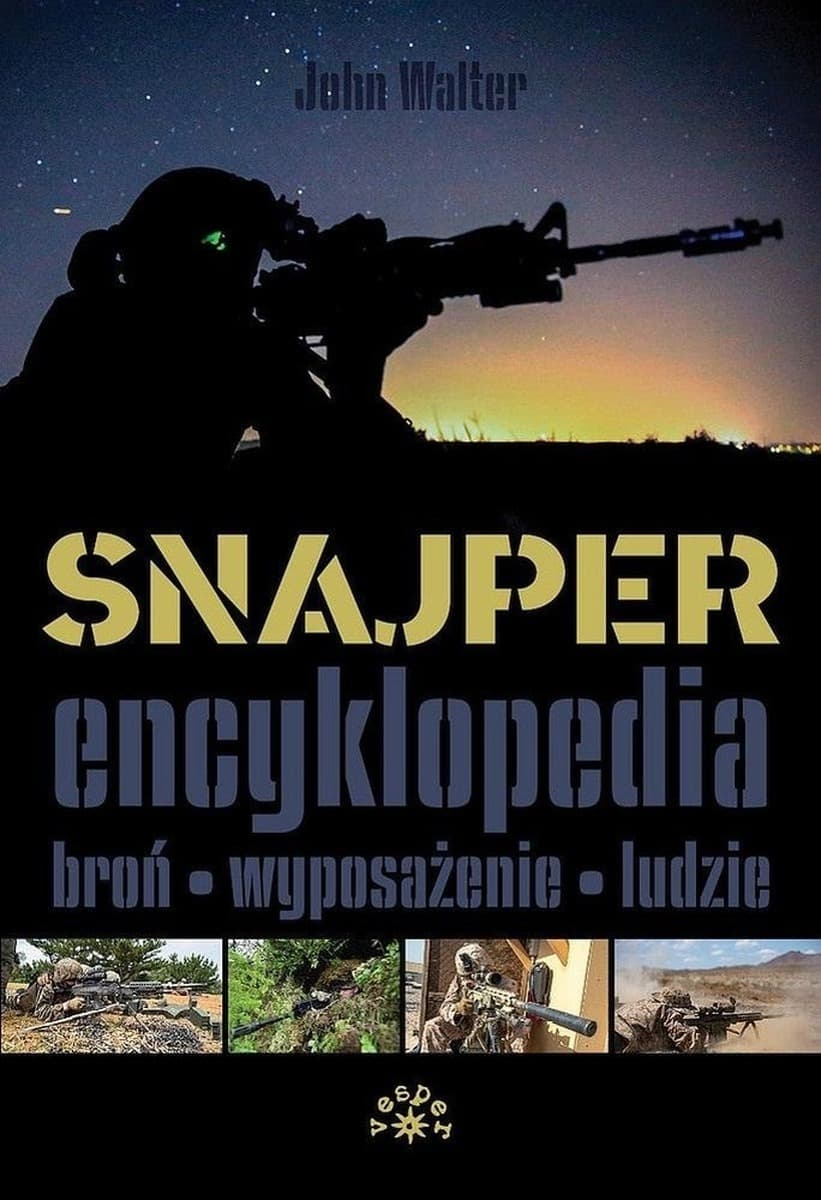 Snajper Encyklopedia John Walter - kompendium wiedzy o strzelcach wyborowych
