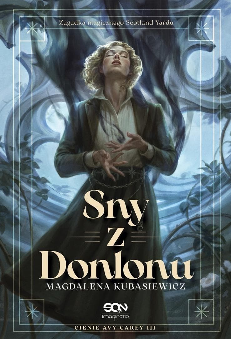 Sny z Donlonu - Magdalena Kubasiewicz 416 stron