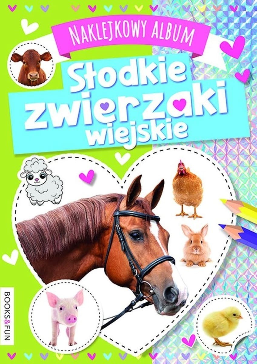 Słodkie Zwierzaki Wiejskie. Album z Naklejkami dla dzieci